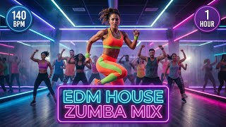  Edm House Zumba Mix  1 Hour Nonstop Dance Workout At 140 Bpm 