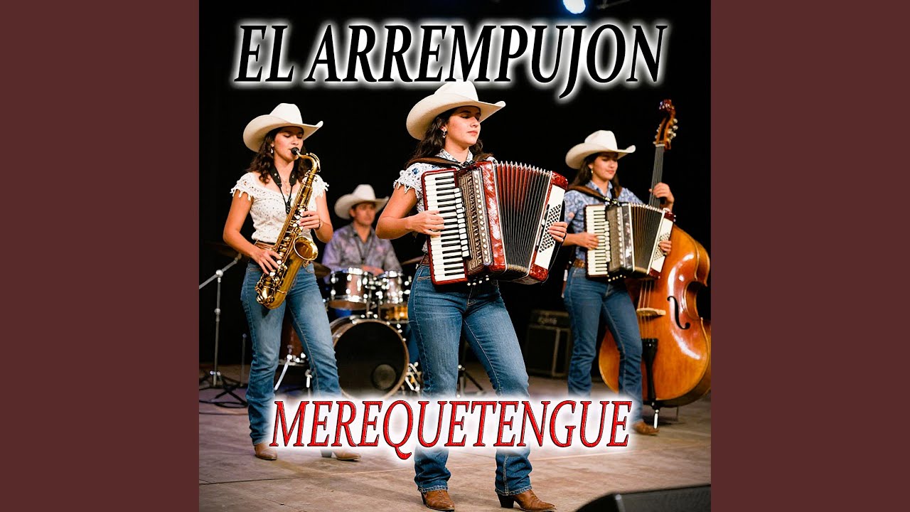 EL ARREMPUJON-Merequetengue
