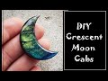 DIY Crescent Moon Cabs