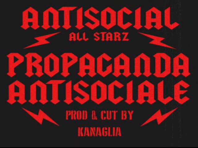 Watch ANTISOCIAL ALL STARZ : PROPAGANDA ANTISOCIALE prod & cut KANAGLIA on YouTube Watch ANTISOCIAL ALL STARZ : PROPAGANDA ANTISOCIALE prod & cut KANAGLIA on YouTube