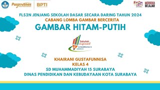 SD MUHAMMADIYAH 15 SURABAYA _ GAMBAR BERCERITA _ JAWA TIMUR _ SURABAYA _ KHAIRANI GUSTAFUNNISA