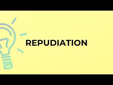 What is the meaning of the word REPUDIATION?