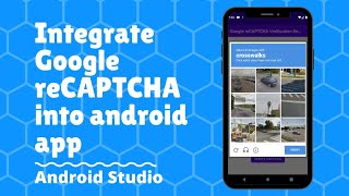 Google recaptcha android | Google recaptcha API | Integrate google recaptcha in android