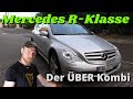 Der ÜBER KOMBI - Mercedes R-Klasse W/V 251 | Selten!, Groß!, Schön? MB Youngtimer Parts & Service