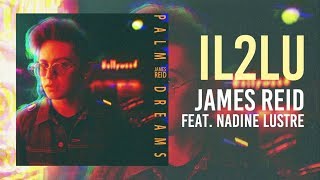 Video thumbnail of "James Reid feat. Nadine Lustre - IL2LU [Official Lyric Video]"