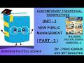 NEW PUBLIC MANAGEMENT | PART - 3 | UNIT - 3 | B.A.( HONS ) POLITICAL SCIENCE |
