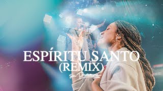 Espíritu Santo (Remix) - Su Presencia