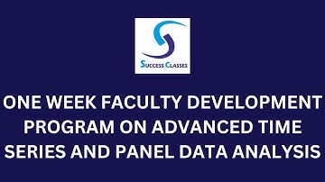 One Week Faculty Development Program On Advanced Time Series And Panel Data Analysis | Gaurav Soin