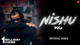 Nishu   Ikka Official Video | Inflict | NISHU