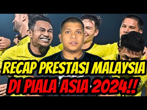 Recap Prestasi MALAYSIA Di Piala Asia 2024‼️