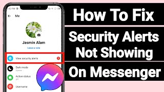 How To Fix Security Alerts Option Not Showing On Facebook Messenger | New Update