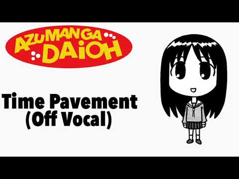 Time Pavement (Off Vocal) Azumanga Daioh