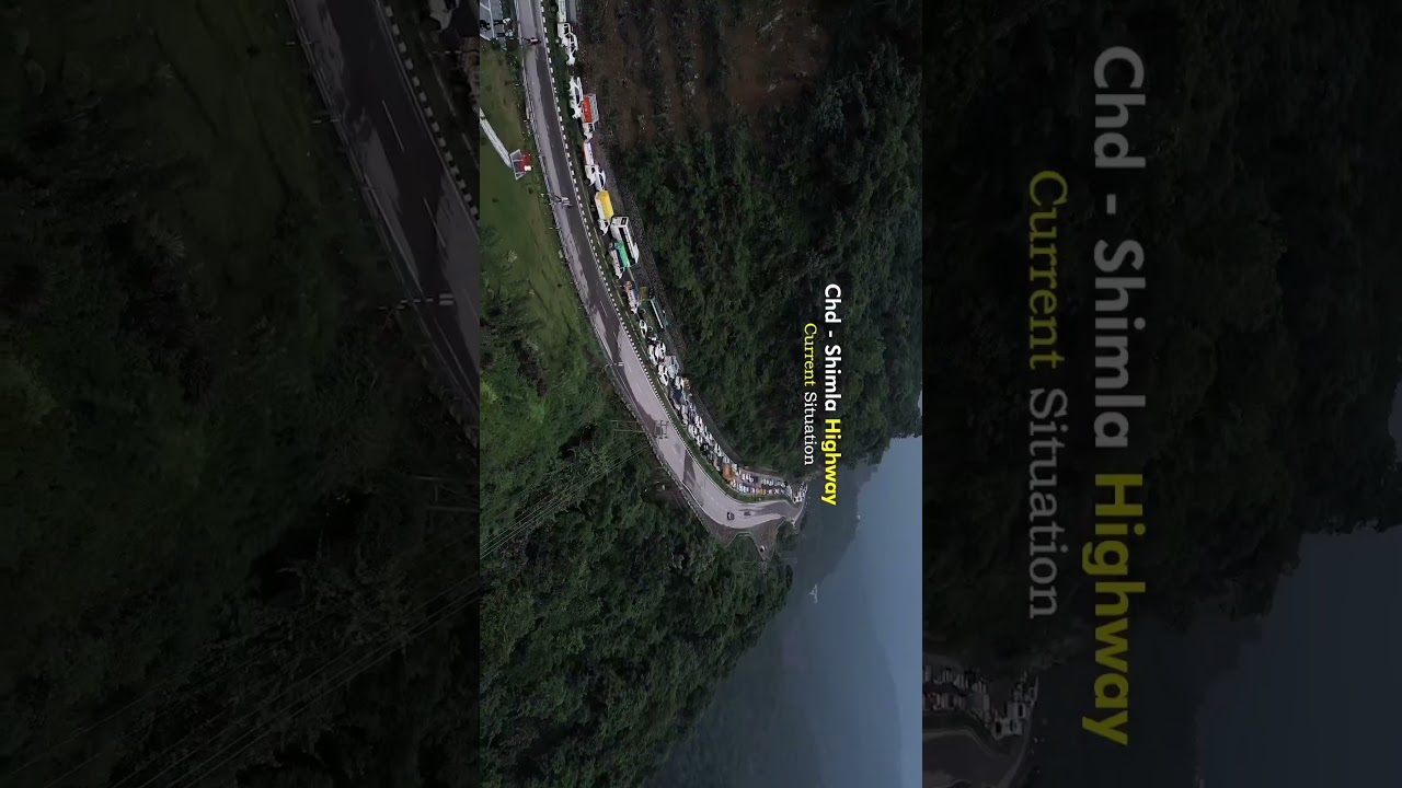 Damage Chandigarh to Shimla Road || Shimla highway || Landslide  || Himachal Pardesh