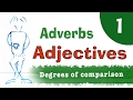 Adjectives. Adverbs. (1) Degrees of comparison