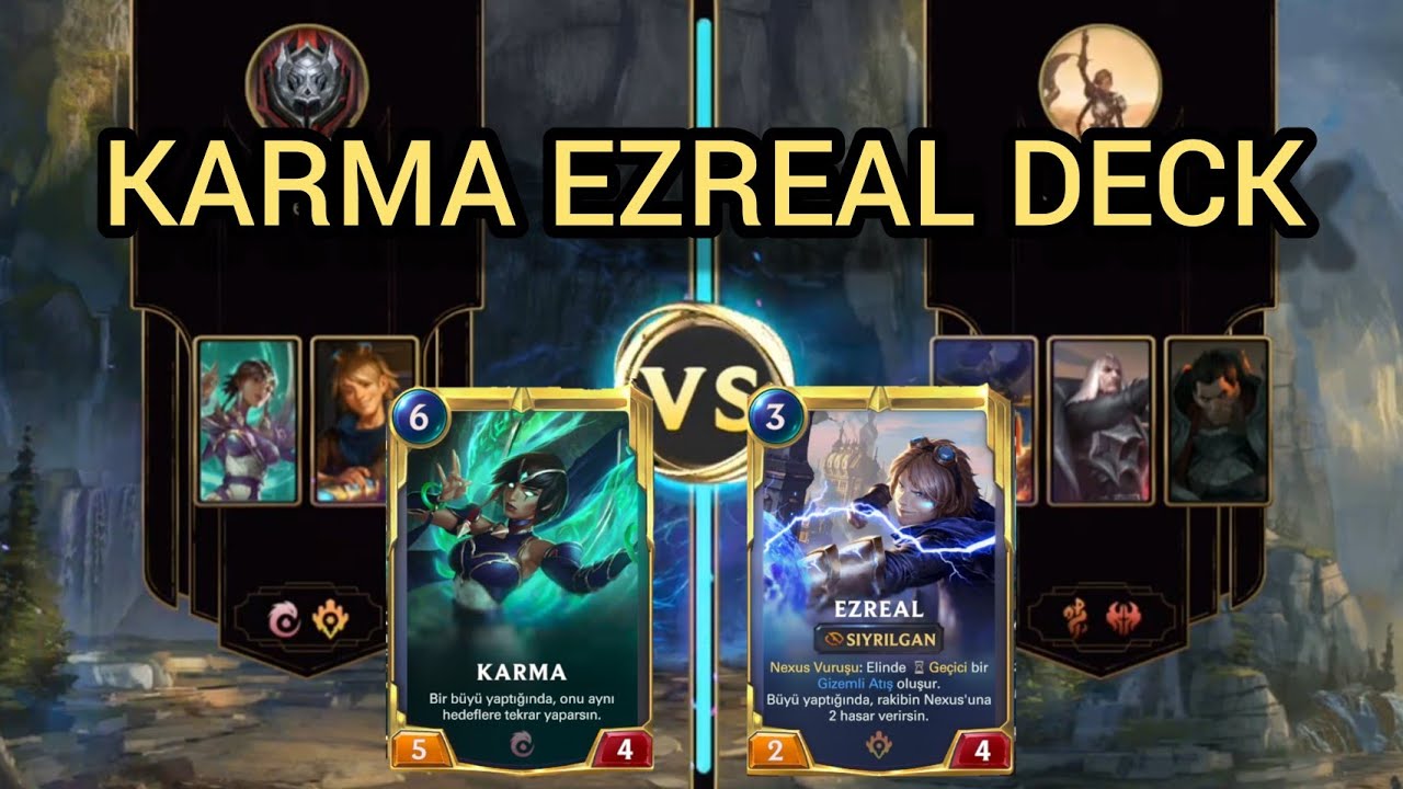 LOR - Karma & Ezreal Destesi - Yeni Meta