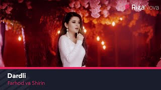 Farhod va Shirin - Dardli | Фарход ва Ширин - Дардли