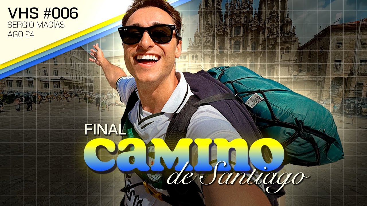 última etapa del camino de santiago (casi me da algo) ı sergio macías