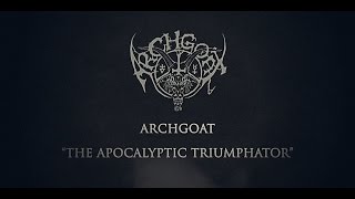 ARCHGOAT - Nuns, Cunts \u0026 Darkness