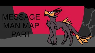 Message Man MAP Part 9