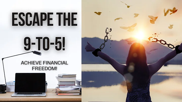 How to Escape the 9-to-5 and Achieve Financial Freedom
