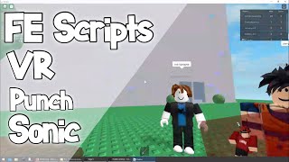 FE Scripts | VR, Punch And Sonic