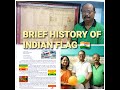 BRIEF HISTORY OF INDIAN FLAGE BY RUPJYOTI DAS