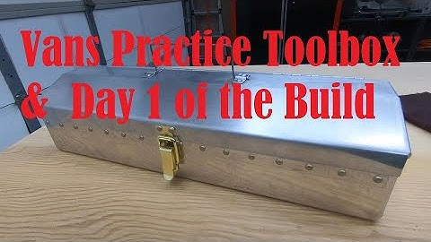 Vans Toolbox Build/Day 1 of Building