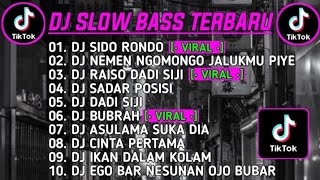 DJ SLOW BASS 2023 - SIDO RONDO X NEMEN NGOMONGO JALUKMU PIYE 🎵JAWA FULL ALBUM