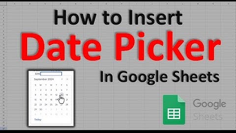 How to Insert a Date Picker in Google Sheets (2024 Update) | Quick Tutorial
