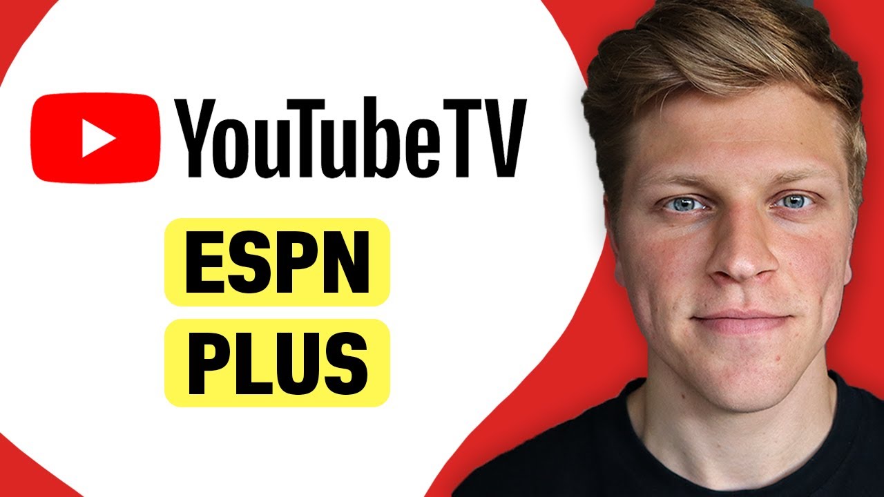 Does Youtube Tv Include Espn Plus Does Youtube Tv Include Espn Plus