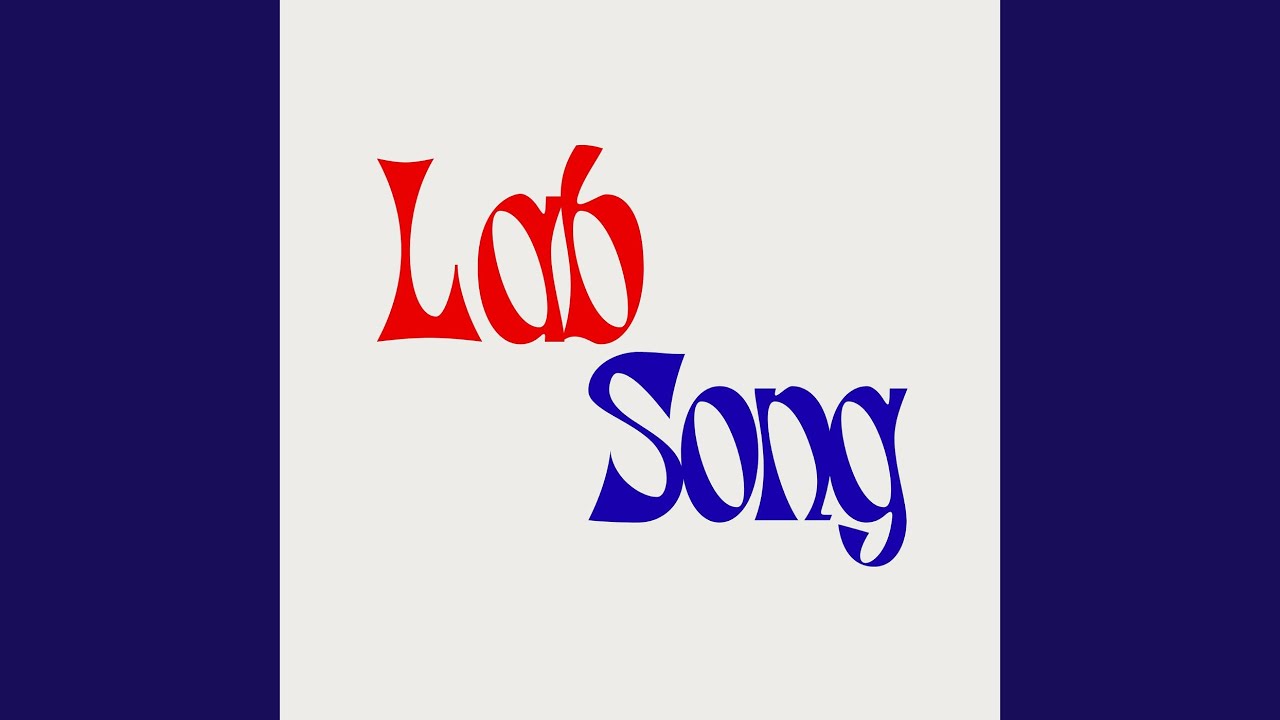 Watch Lab Song on YouTube Watch Lab Song on YouTube