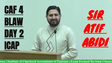 CAF 4 Business Law By Atif Abidi  Blaw Revision Class by ICAP DAY-2