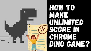 How To Make Unlimited Score In Google Chrome Dino Game | Hack Dinosaur Game For Unlimited Score screenshot 1