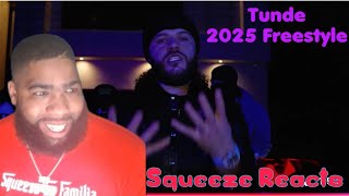 Tunde - 2025 Freestyle [Music Video] Squeeze Reaction