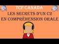 Tcf canada  comment obtenir c2 en comprhension orale 