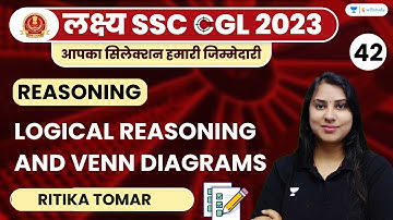 Logical Reasoning and Venn Diagrams | Reasoning | SSC CGL 2023 | Ritika Tomar