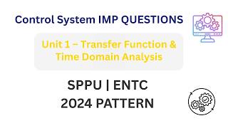 Control System Unit 1 Imp Question| Transfer Function & Time Domain Analysis| SPPU ENTC 2024 Pattern