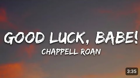 Chappelle Roan - Good Luck, Babe! (Lyrics)