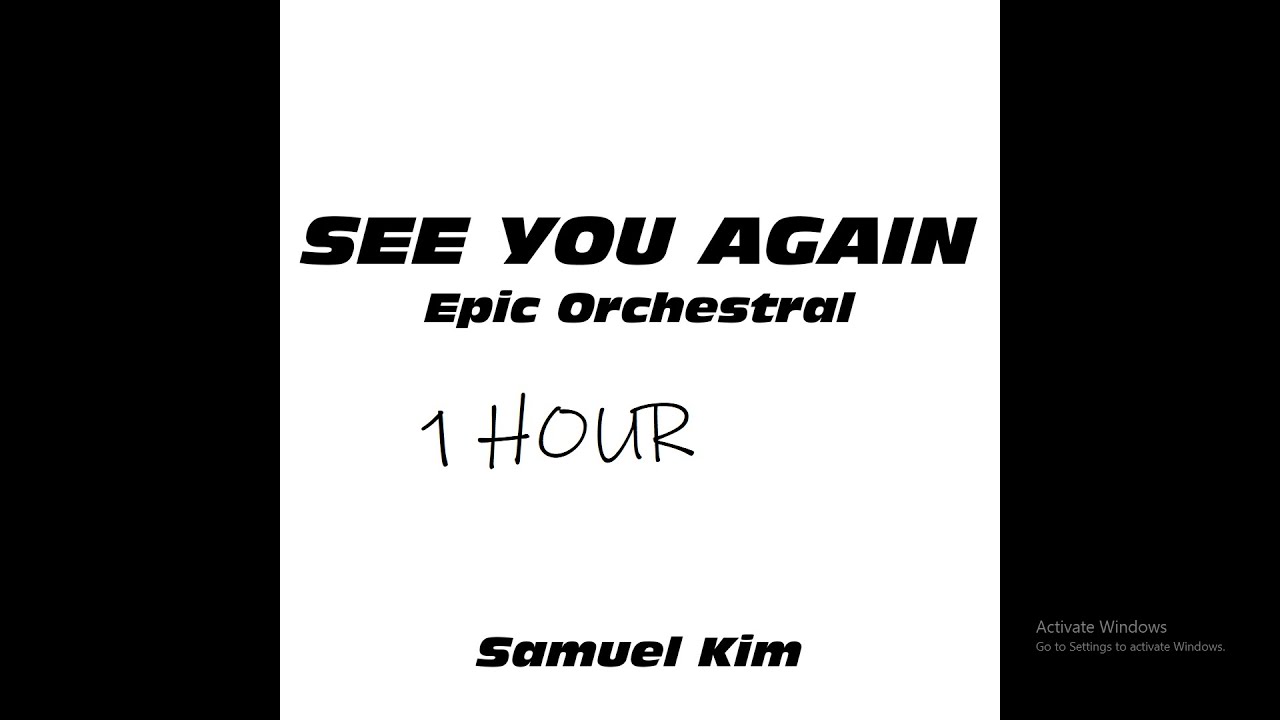 See You Again Epic Orchestral Version 1 Hour
