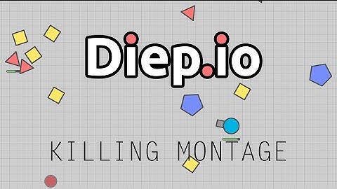 DIEP.IO//KILLING MONTAGE