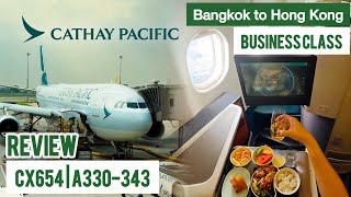 Cathay Pacific Business Class | Bangkok to Hong Kong Review CX654 A330