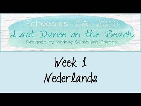 New Update Week 1 NL - Last dance on the beach - Scheepjes CAL 2016 (Nederlands)