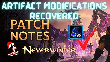 Neverwinter Mod 22 - Artifact Modifications RECOVERED PATCH NOTES Northside