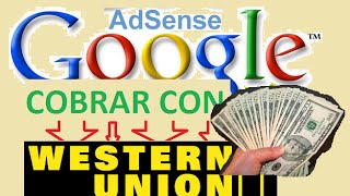 COMO COBRAR DINERO DE YOUTUBE GOOGLE ADSENSE CON AGENTE WESTERN UNION 2023. VIDEO DEL PAGO EN VIVO