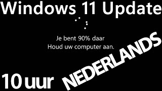 Windows 11 Update Screen DUTCH 10 hours REAL COUNT in 4K UHD !