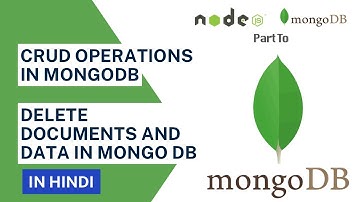 CRUD Operations in MongoDB in Hindi || Delete Documents and Data in MongoDB || Mongo Tutorial #6