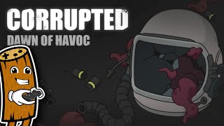 Let's Play CORRUPTED: Dawn Of Havoc - Cards played fast and loose!