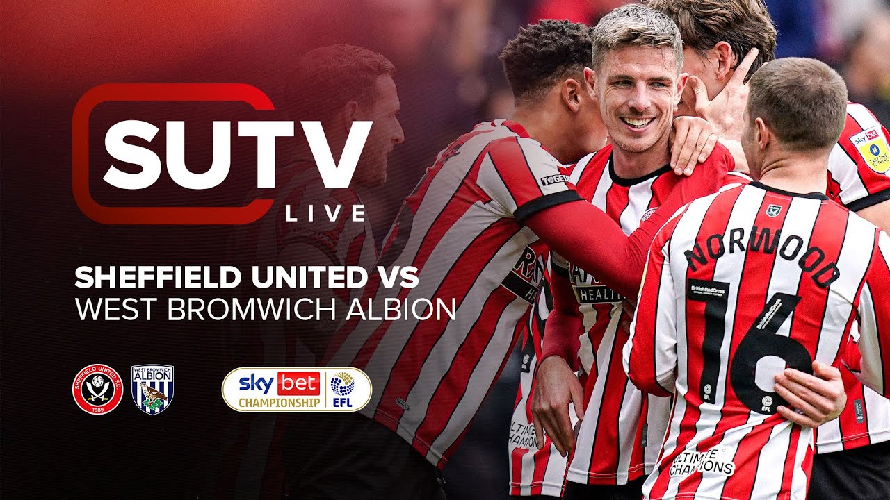 Sheffield United v West Bromwich Albion SUTV LIVE Pre-Match Show