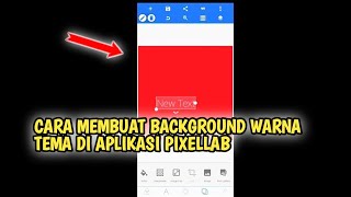 CARA MEMBUAT BACKGROUND WARNA TEMA DI PIXELLAB screenshot 1