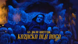 Ks. Jakub Bartczak - Kozacko dla Boga (Lubię być księdzem 2) prod.  Atezu